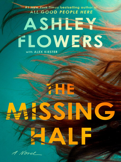 Title details for The Missing Half by Ashley Flowers - Wait list